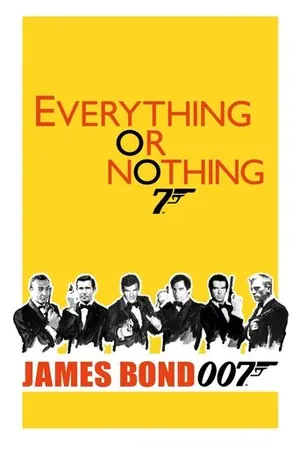 《一切或一无所有：007不为人知的故事》2012｜纪录电影网盘